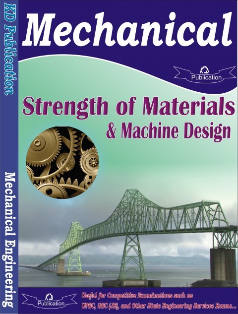 MECHANICAL STRENGTH OF MATERIALS & MACHINE DESIGN